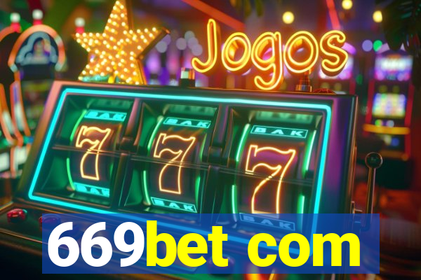 669bet com